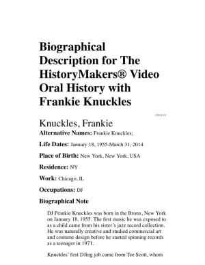 Biographical Description for the Historymakers® Video Oral History with Frankie Knuckles