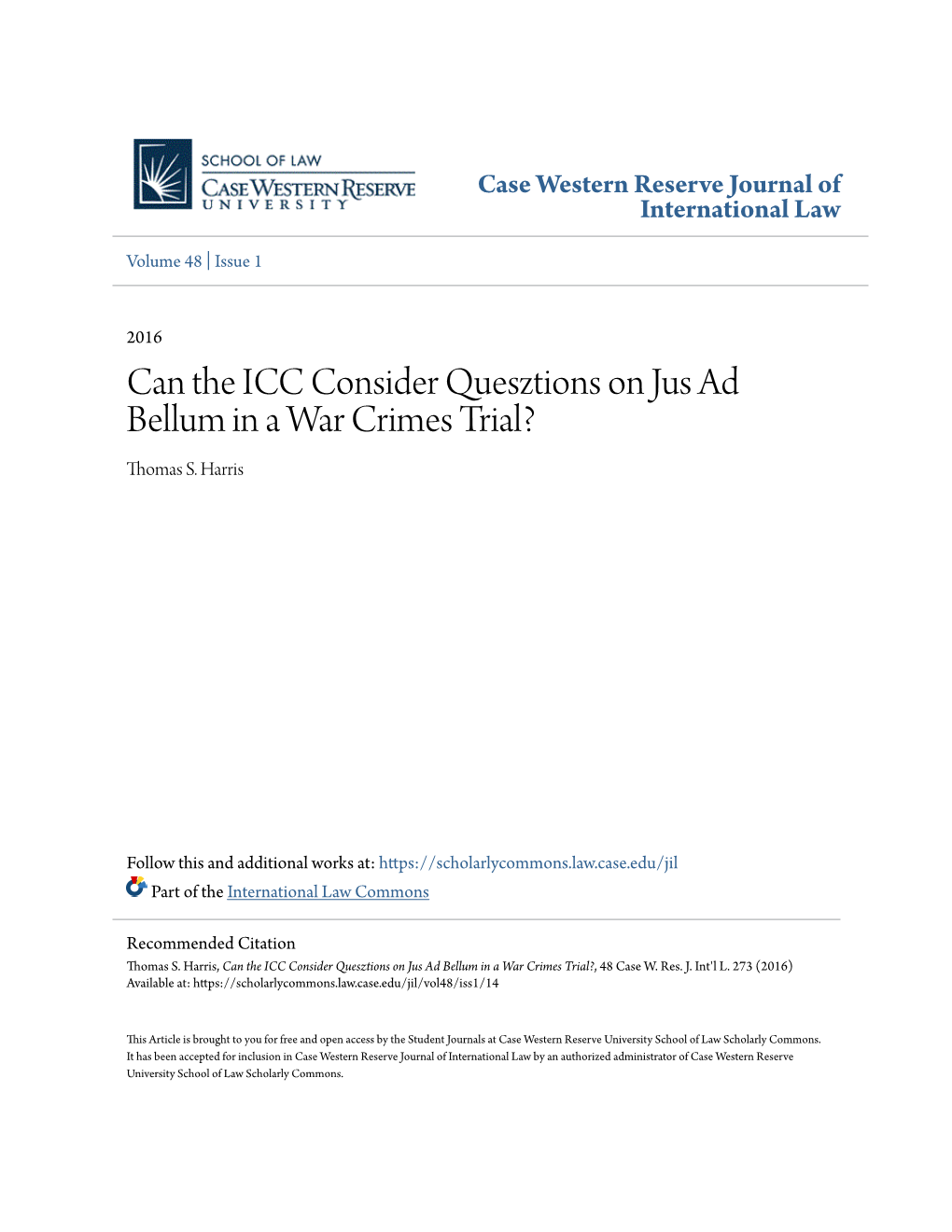 Can the ICC Consider Quesztions on Jus Ad Bellum in a War Crimes Trial? Thomas S