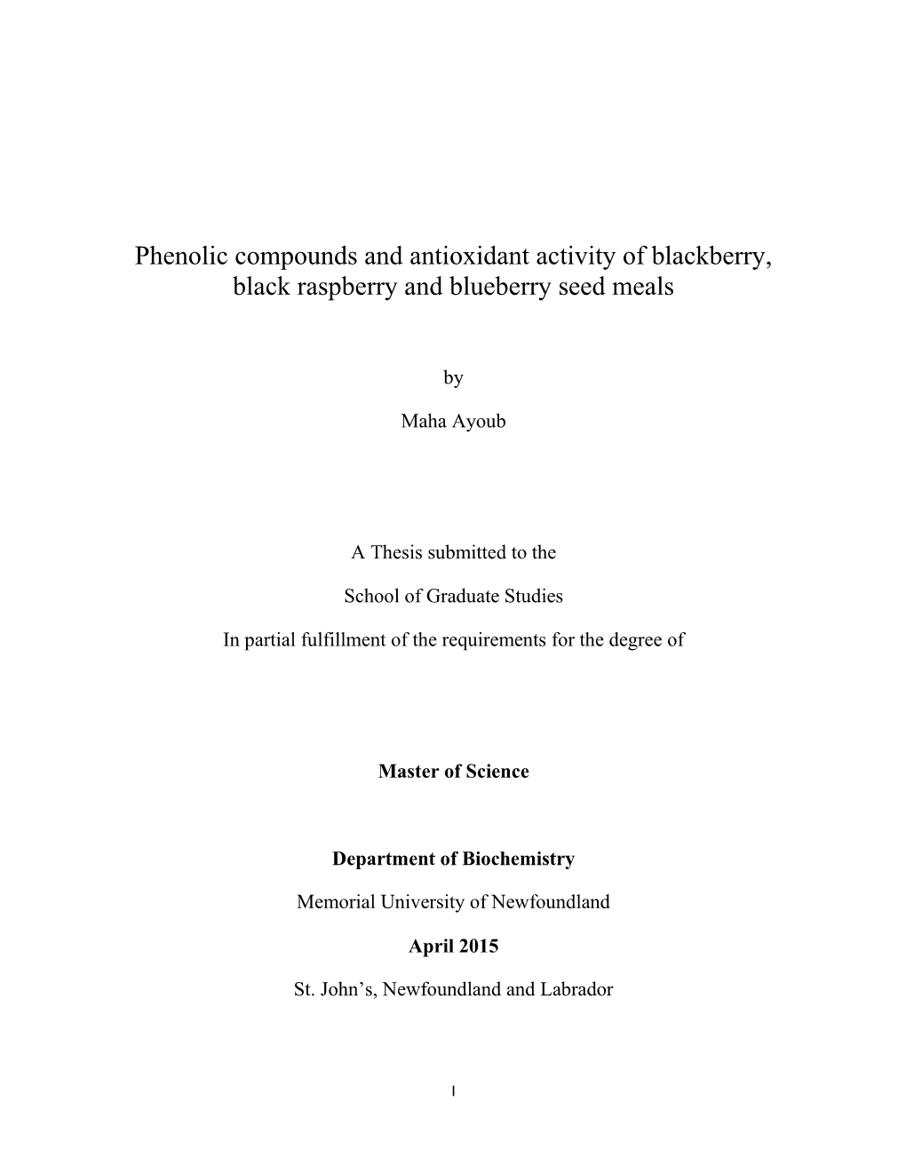 Phenolic Compounds and Antioxidant Activity of Blackberry, Black Raspberry and Blueberry Seed Meals