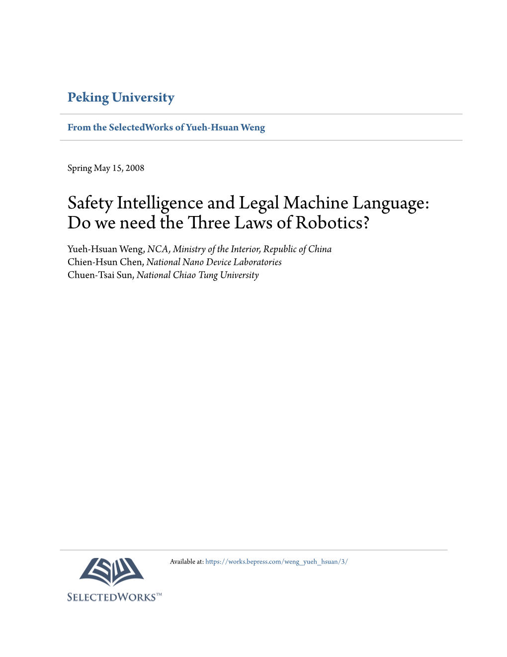 Safety Intelligence and Legal Machine Language: Do We Need the Three Laws of Robotics?