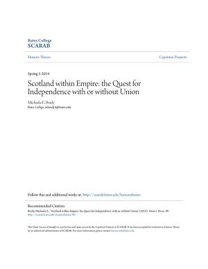 Scotland Within Empire: the Quest for Independence with Or Without Union Michaela E