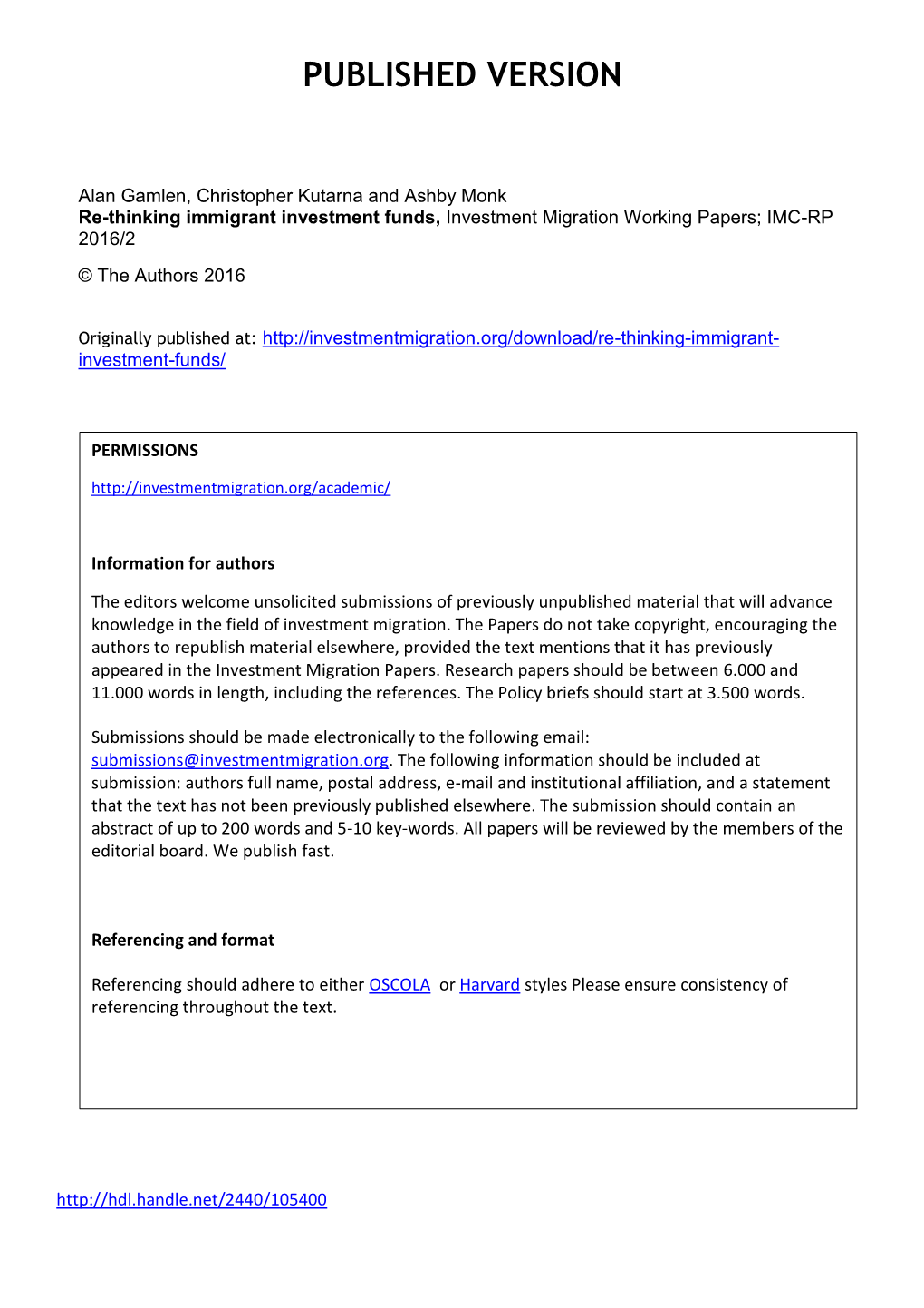 Re-Thinking Immigrant Investment Funds, Investment Migration Working Papers; IMC-RP 2016/2 © the Authors 2016