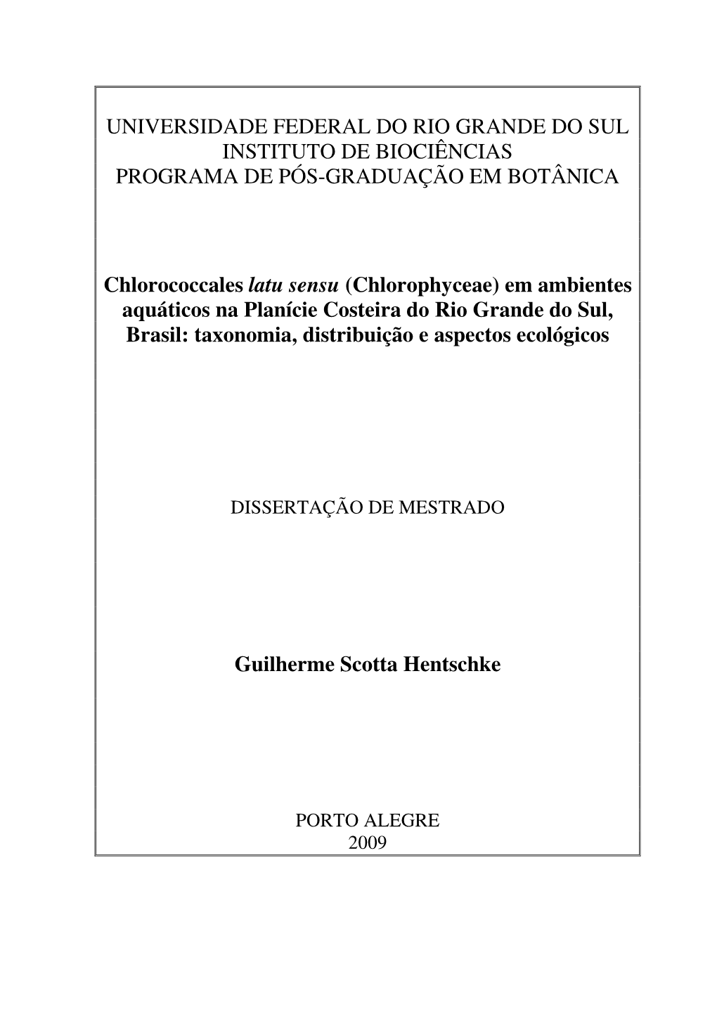 Desmodesmus E Scenedesmus (Scenedesmaceae, Sphaeropleales, Chlorophyceae) Em Ambientes Aquáticos Na Planície Costeira Do Rio Grande Do Sul, Brasil