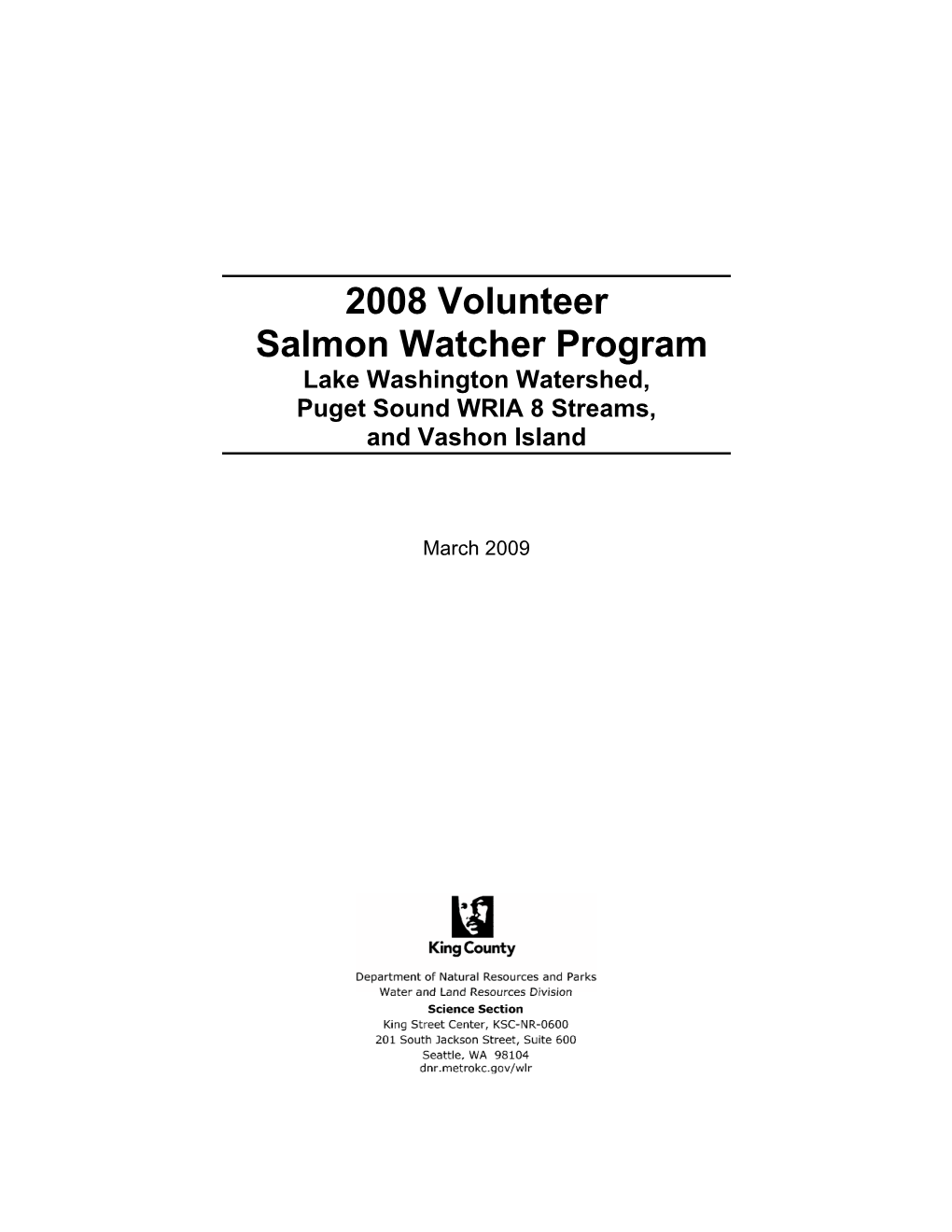 2008 Volunteer Salmon Watcher Report