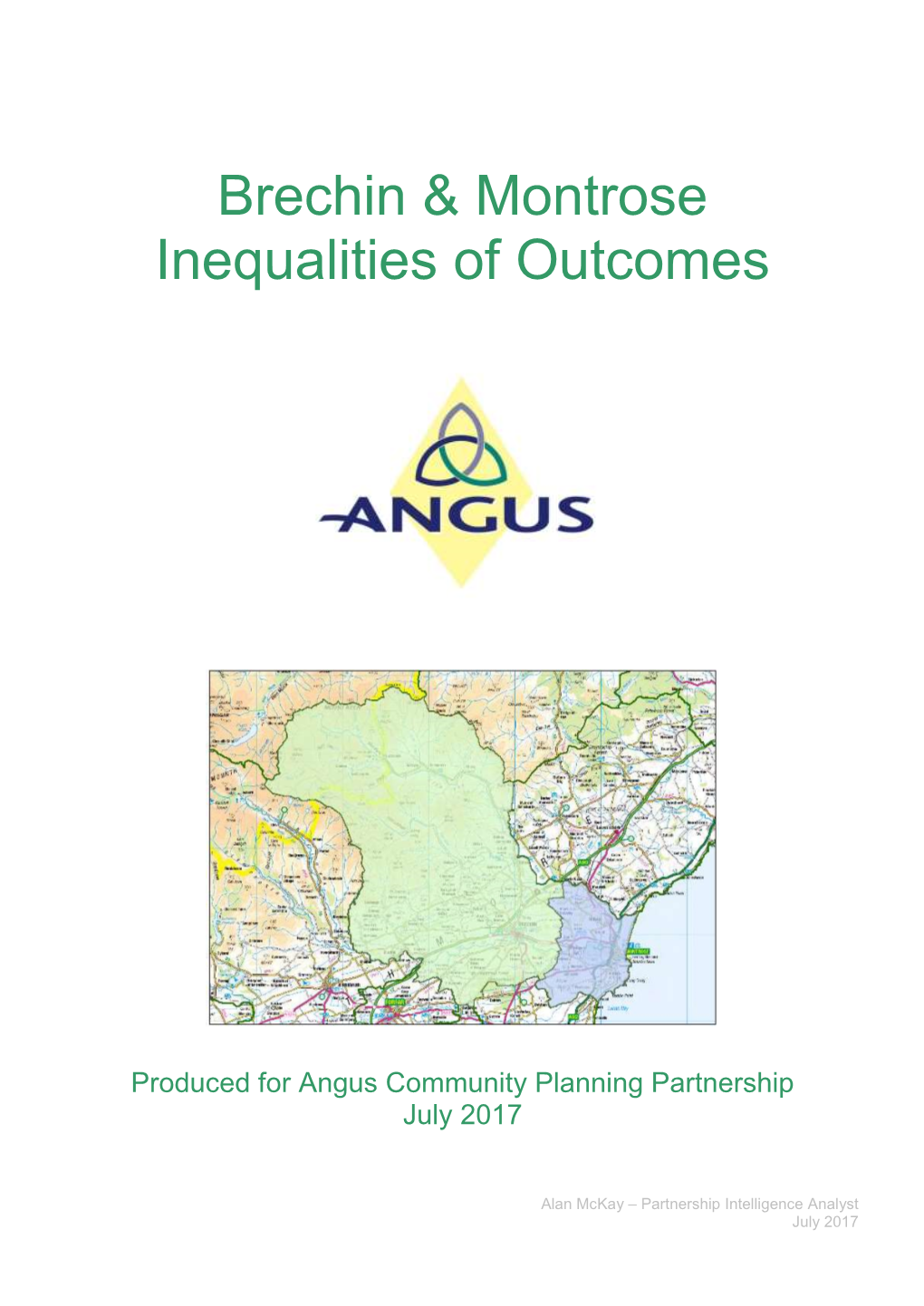 Brechin & Montrose Inequalities of Outcomes