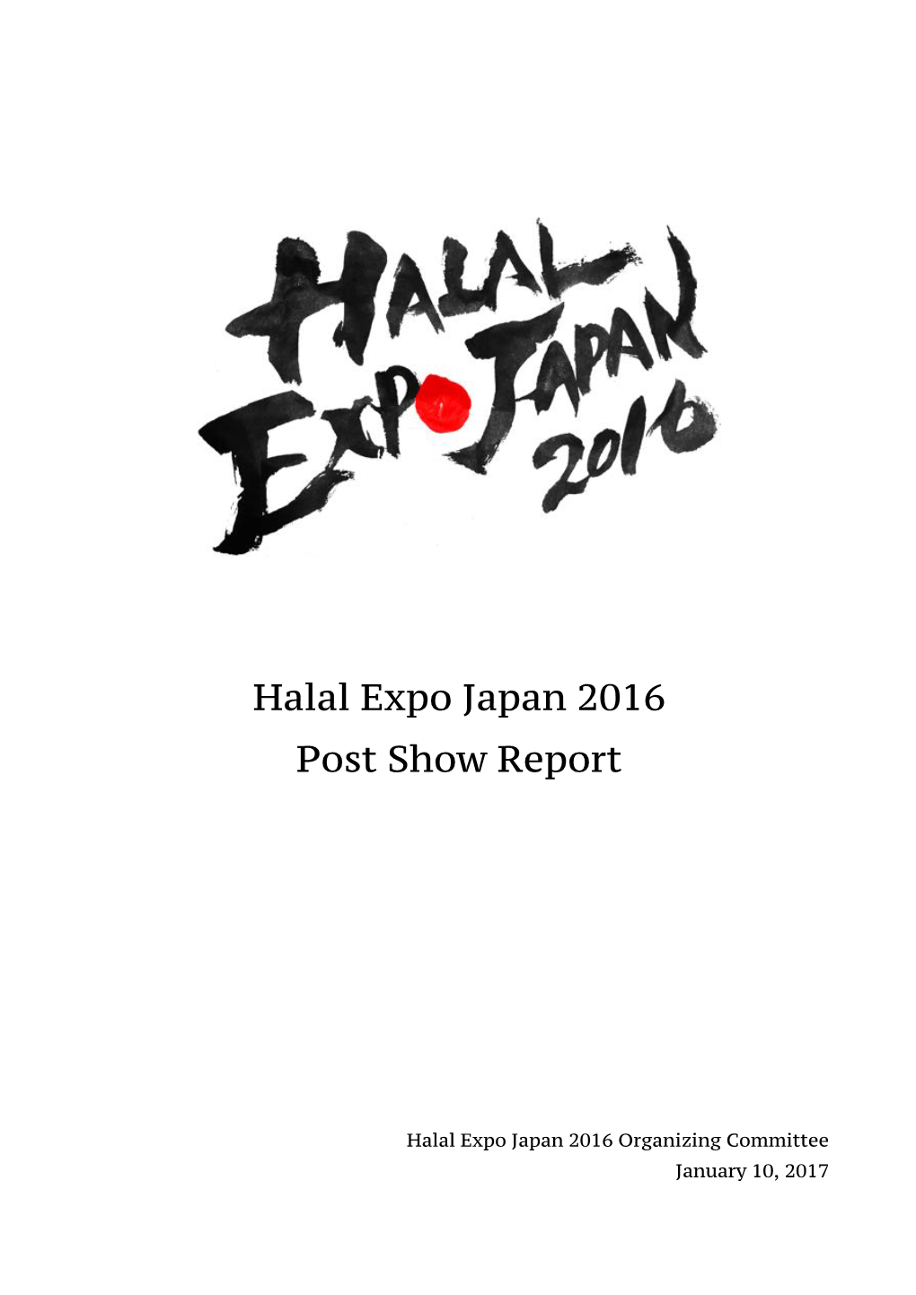 Halal Expo Japan 2016 Post Show Report (PDF)