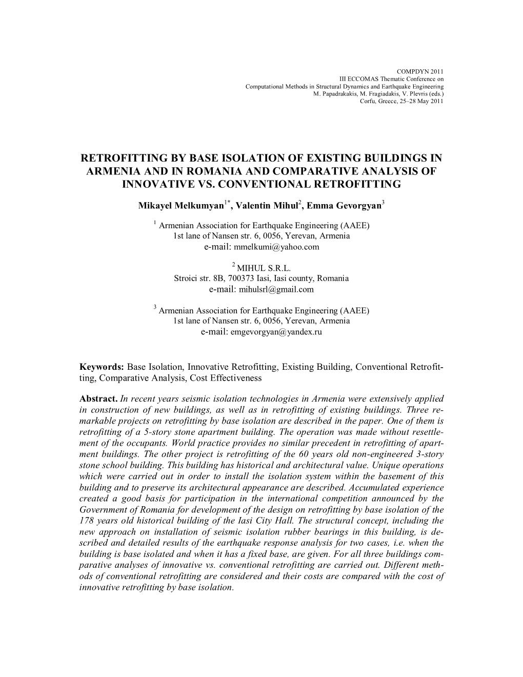 Retrofitting by Base Isolation of Existing Buildings in Armenia and in Romania and Comparative Analysis of Innovative Vs. Conventional Retrofitting