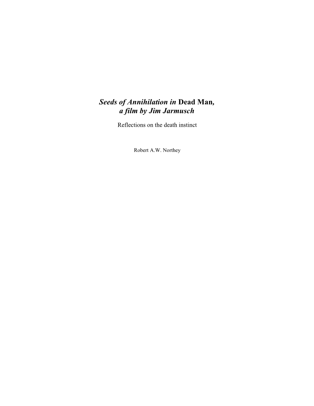 Seeds of Annihilation in Dead Man, a Film by Jim Jarmusch