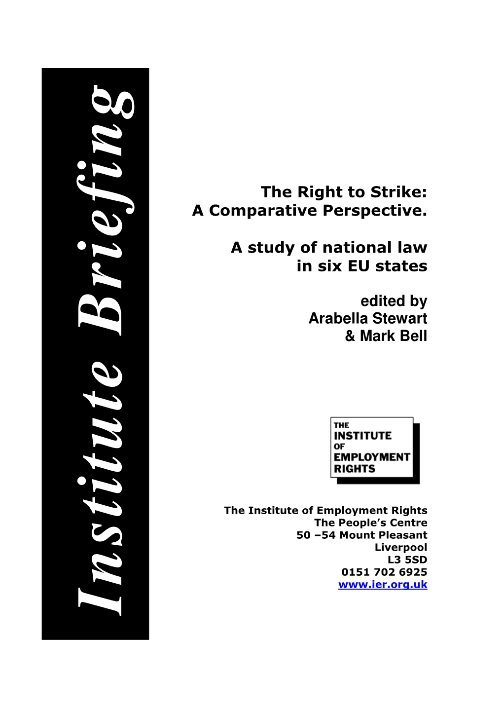 The Right to Strike: a Comparative Perspective. a Study Of