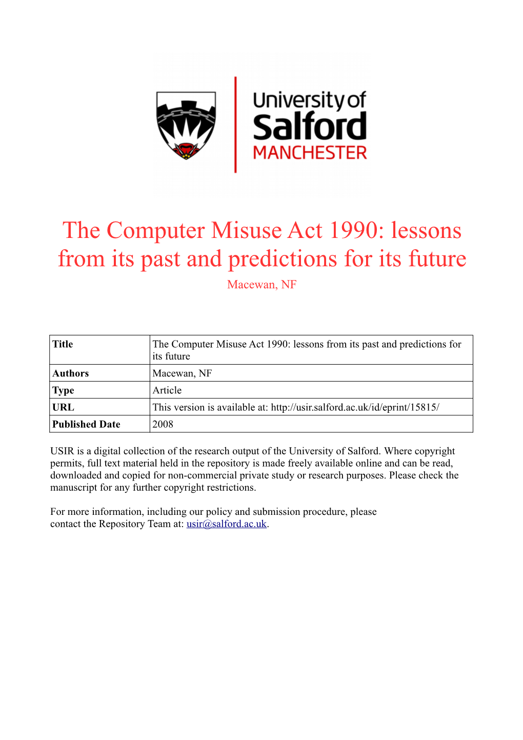 The Computer Misuse Act 1990: Lessons from Its Past and Predictions for Its Future Macewan, NF