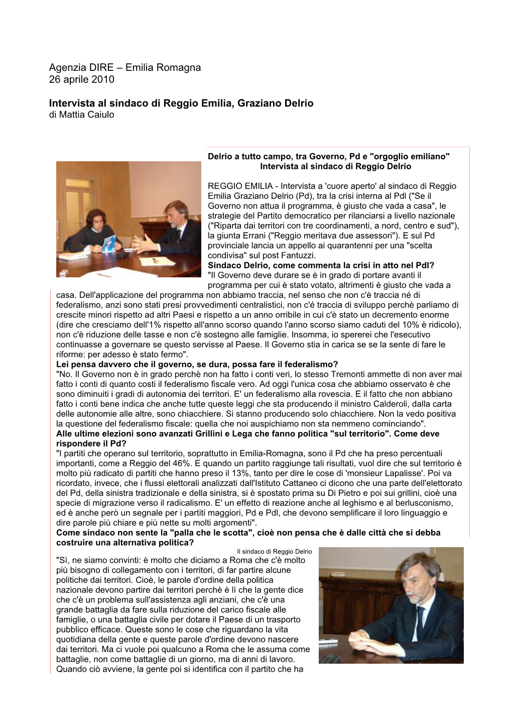 Agenzia DIRE – Emilia Romagna 26 Aprile 2010 Intervista Al Sindaco Di