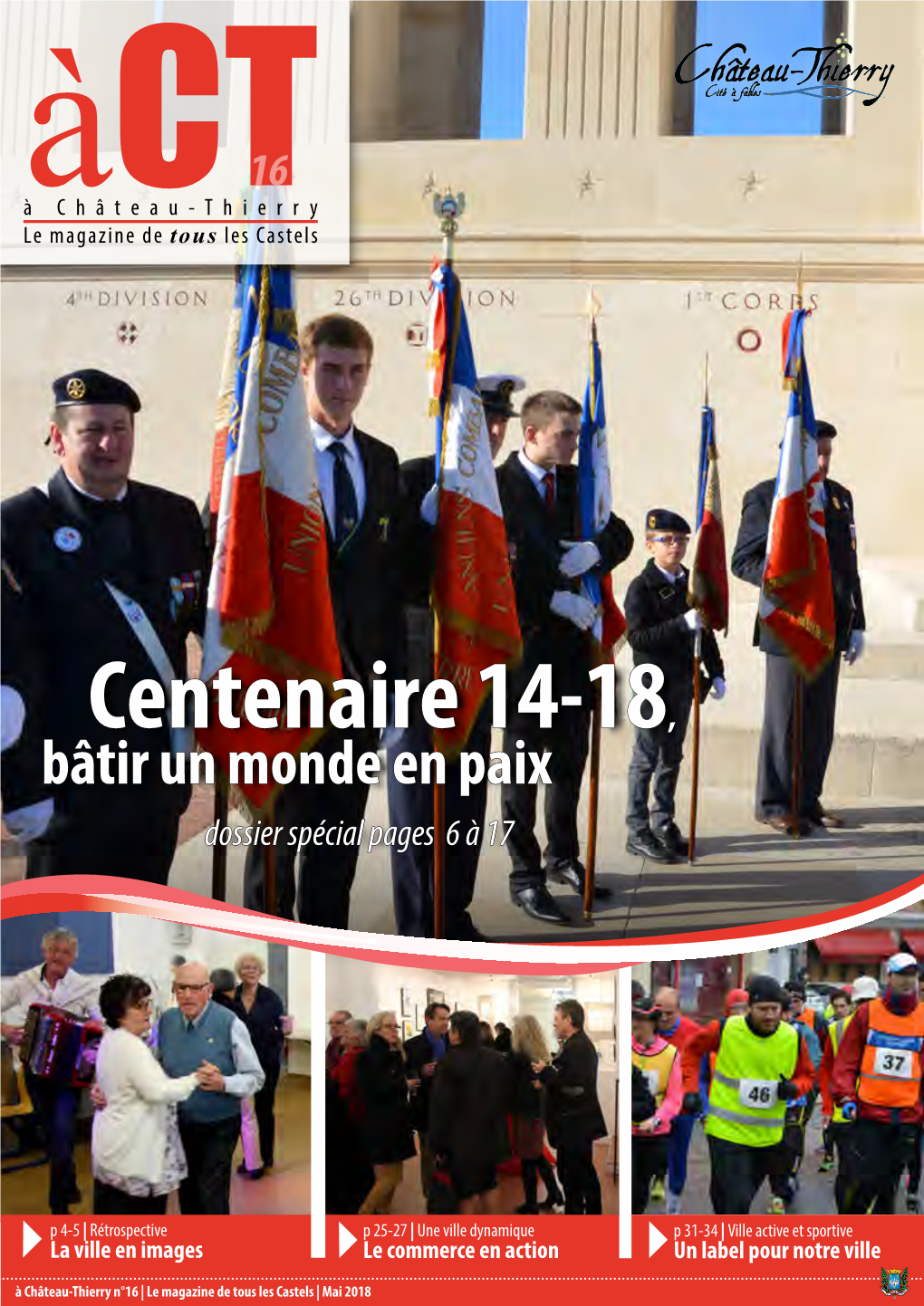 Centenaire 14-18, Bâtir Un Monde En Paix Dossier Spécial Pages 6 À 17