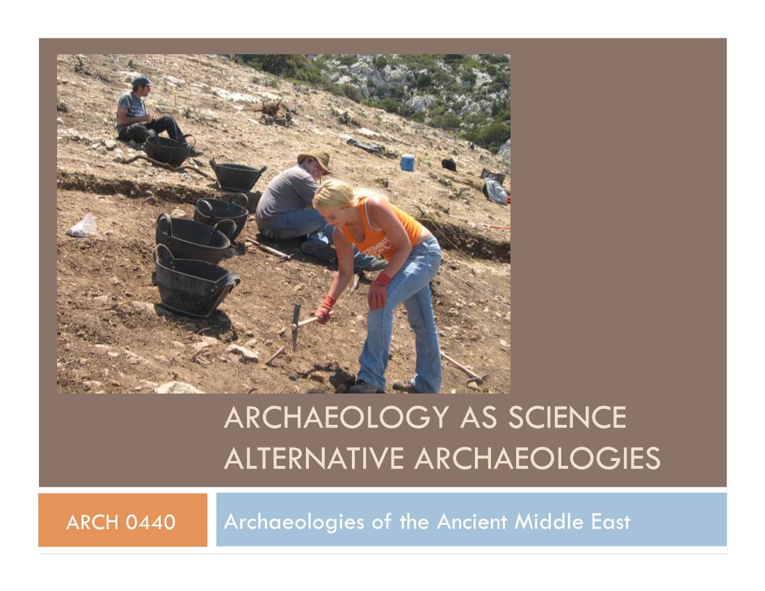 Archaeology As Science Alternative Archaeologies