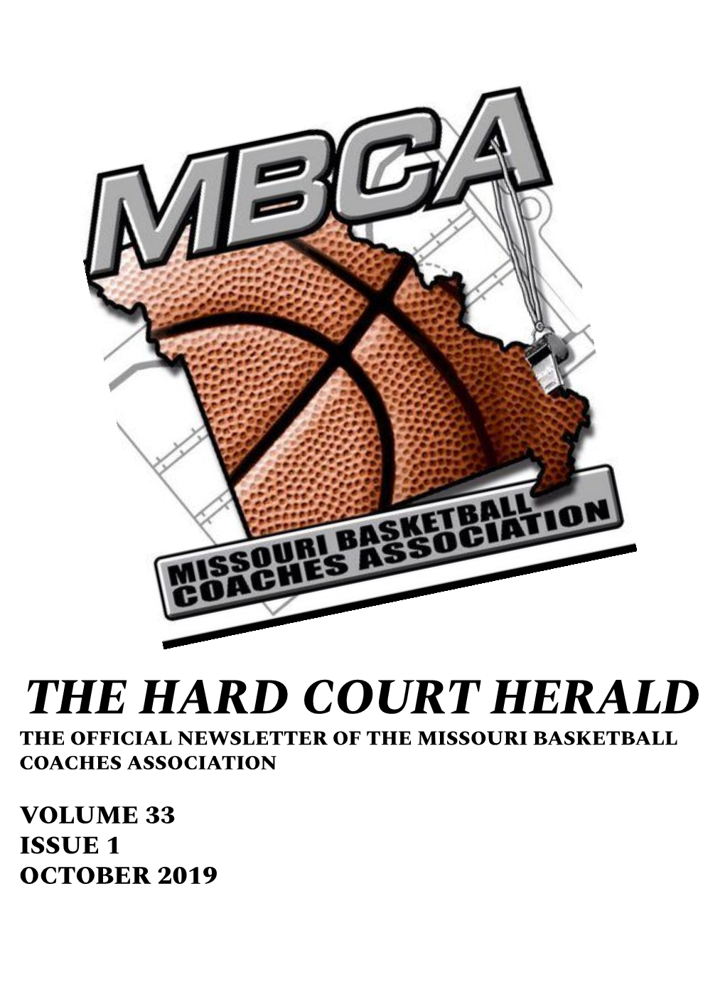 The Hard Court Herald the Official Newsletter of the Missouri Basketball Coaches Association