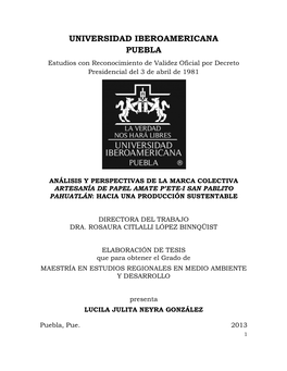 UNIVERSIDAD IBEROAMERICANA PUEBLA Estudios Con Reconocimiento De Validez Oficial Por Decreto Presidencial Del 3 De Abril De 1981