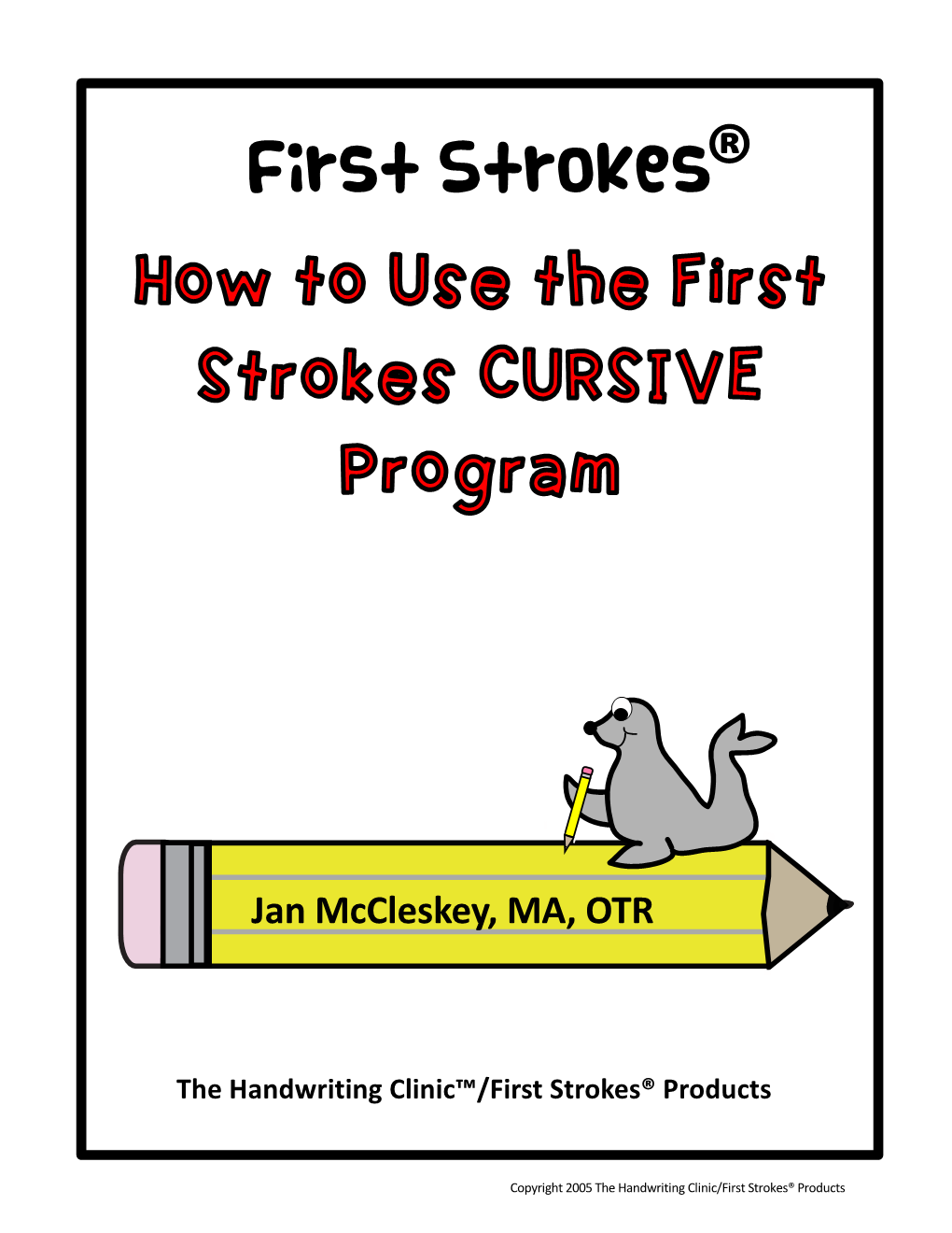 2020 How to Use the First Strokes Cursive Program in Schools