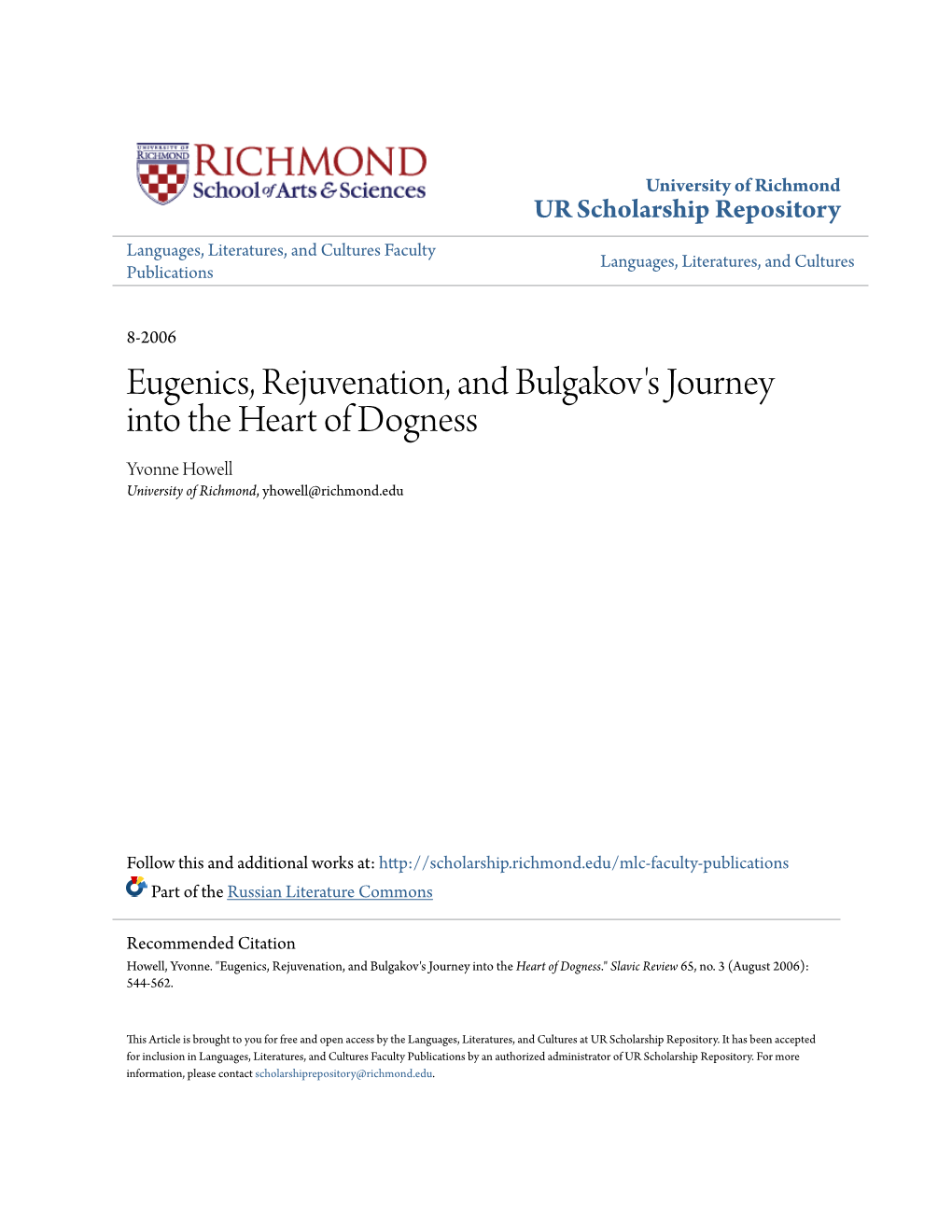 Eugenics, Rejuvenation, and Bulgakov's Journey Into the Heart of Dogness Yvonne Howell University of Richmond, Yhowell@Richmond.Edu