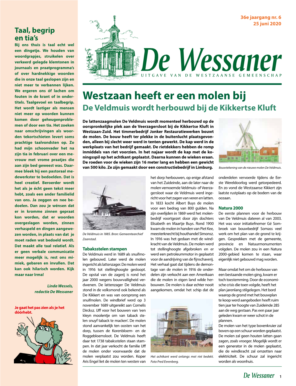 Westzaan Heeft Er Een Molen Bij Titels