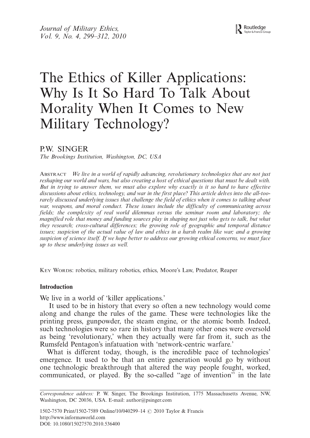 The Ethics of Killer Applications: Why Is It So Hard to Talk About Morality When It Comes to New Military Technology?