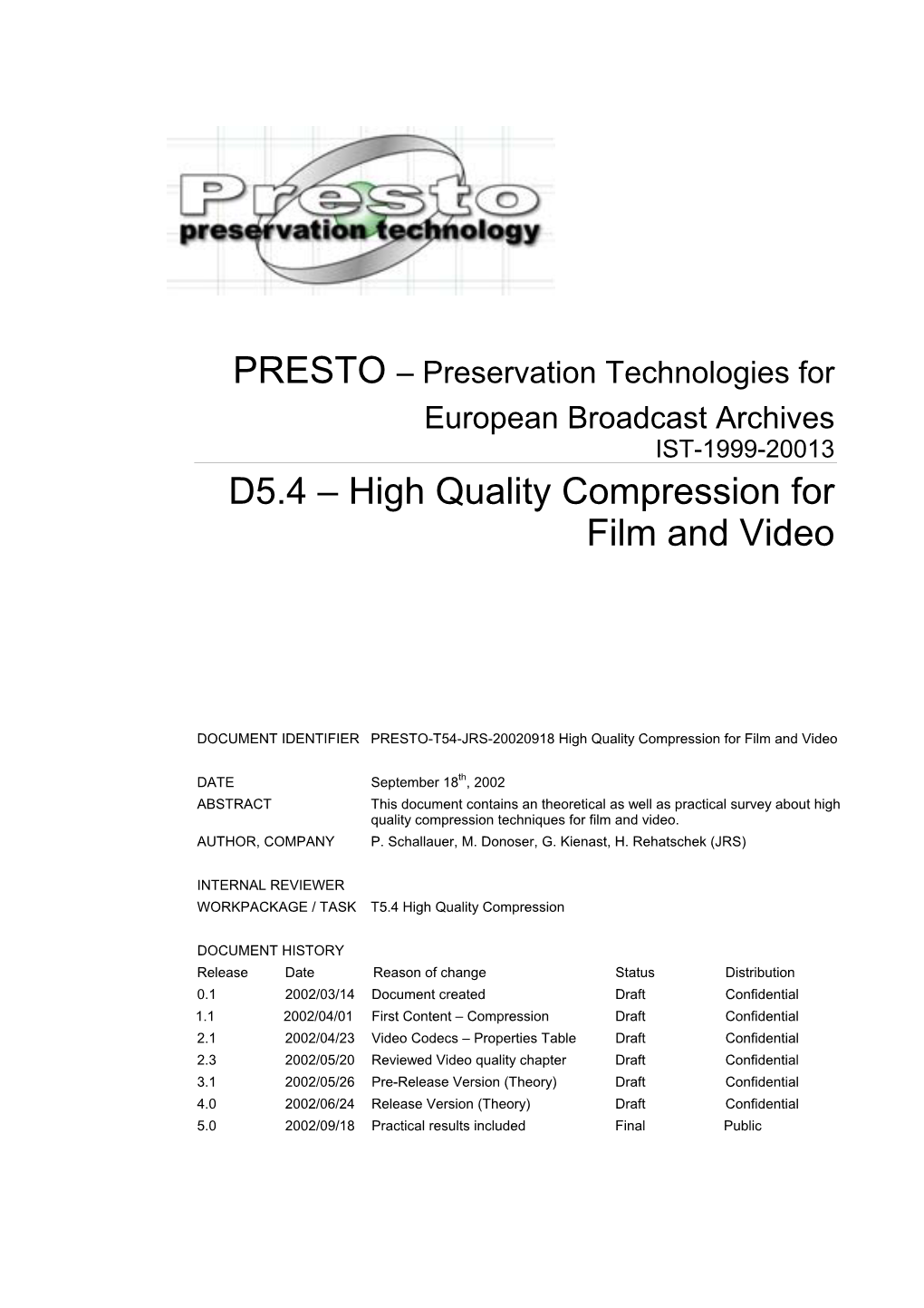 High Quality Compression for Film and Video