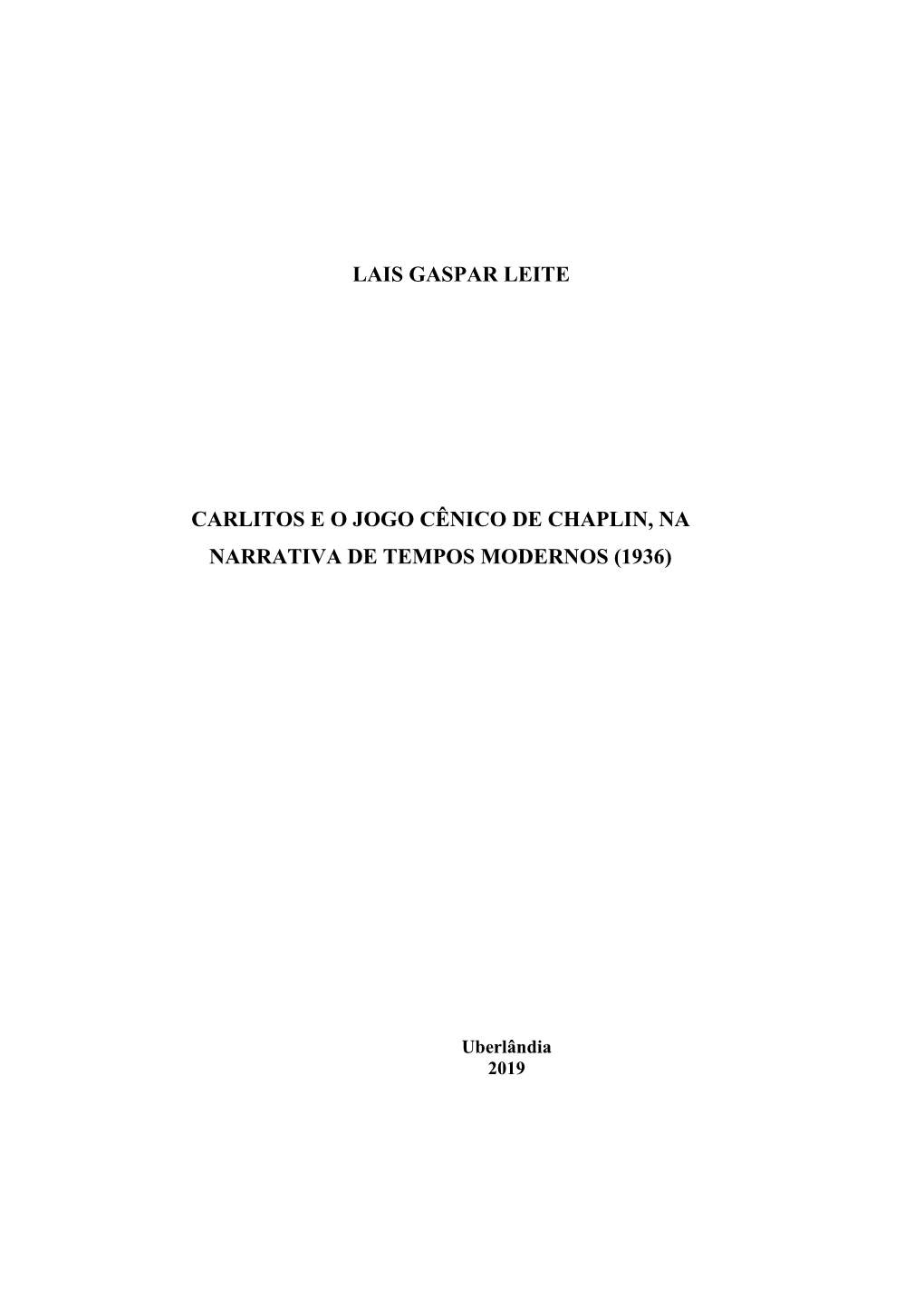 Lais Gaspar Leite Carlitos E O Jogo Cênico De Chaplin, Na Narrativa De