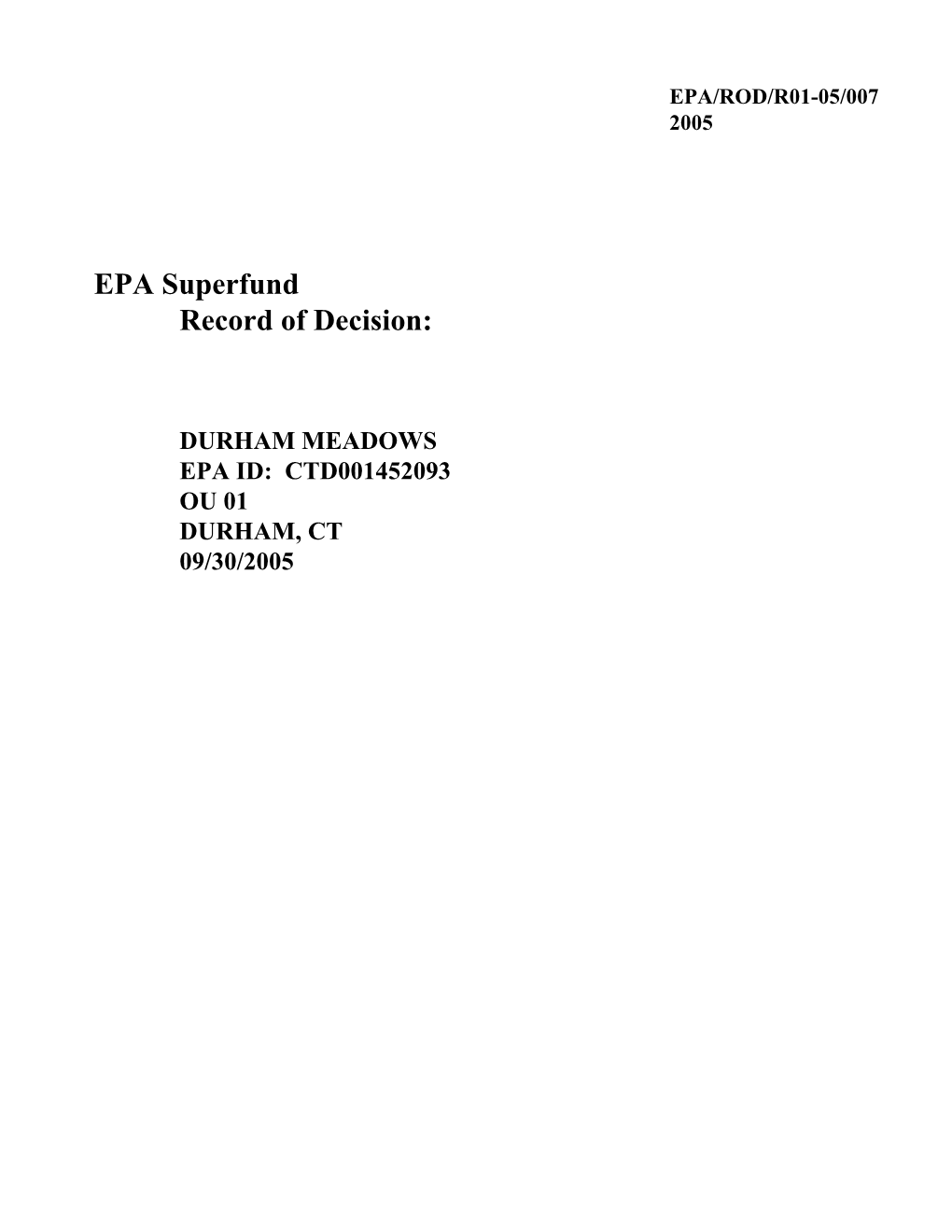 Durham Meadows Epa Id: Ctd001452093 Ou 01 Durham, Ct 09/30/2005 U.S
