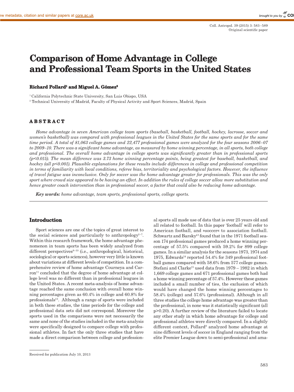 Comparison of Home Advantage in College and Professional Team Sports in the United States