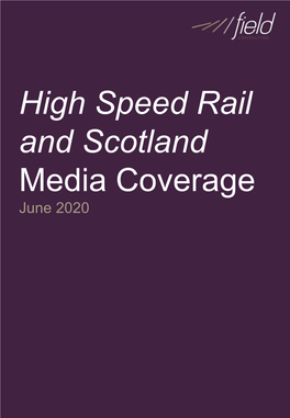 High Speed Rail and Scotland Media Coverage June 2020 High Speed Rail and Scotland