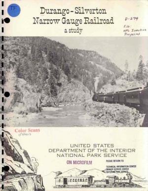 Durango-Silverton Narrow Gauge Railroad F) - ~7~ - File I a Study NPS :J:Ntl,-Fl II T