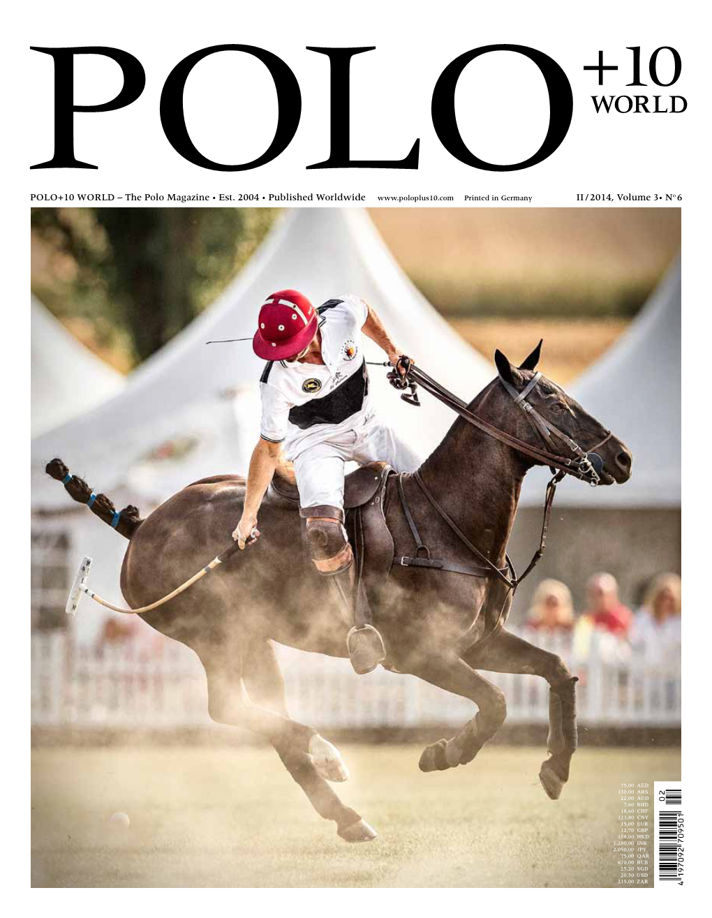 Polo+10 World – the P Olo Magazine • Est. 2004 • P Ublished W Orldwide II