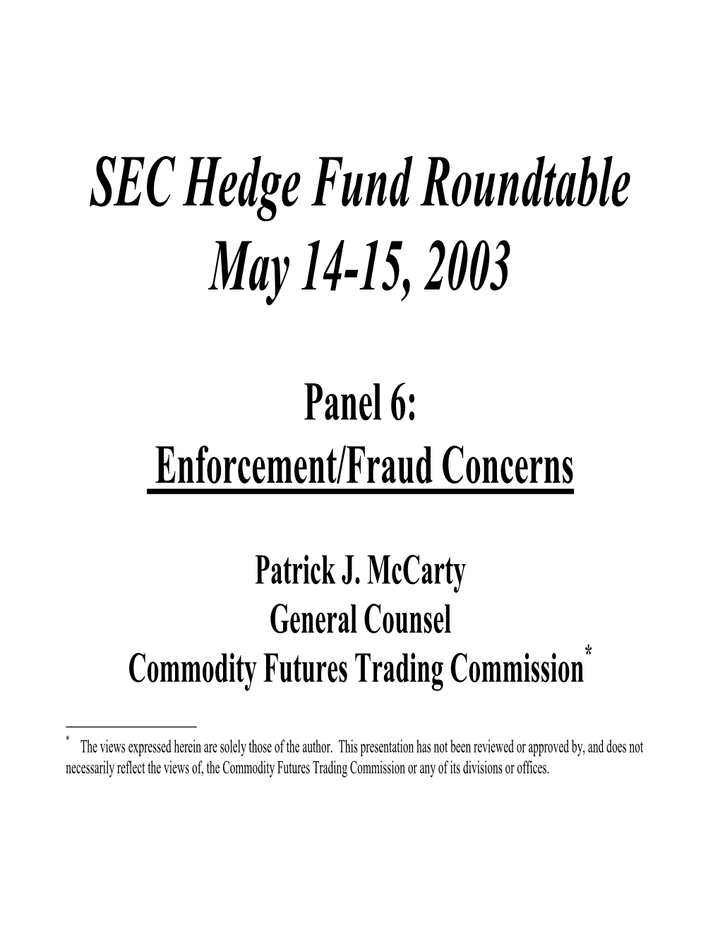 SEC Hedge Fund Roundtable May 14-15, 2003