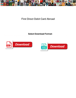 First Direct Debit Card Abroad