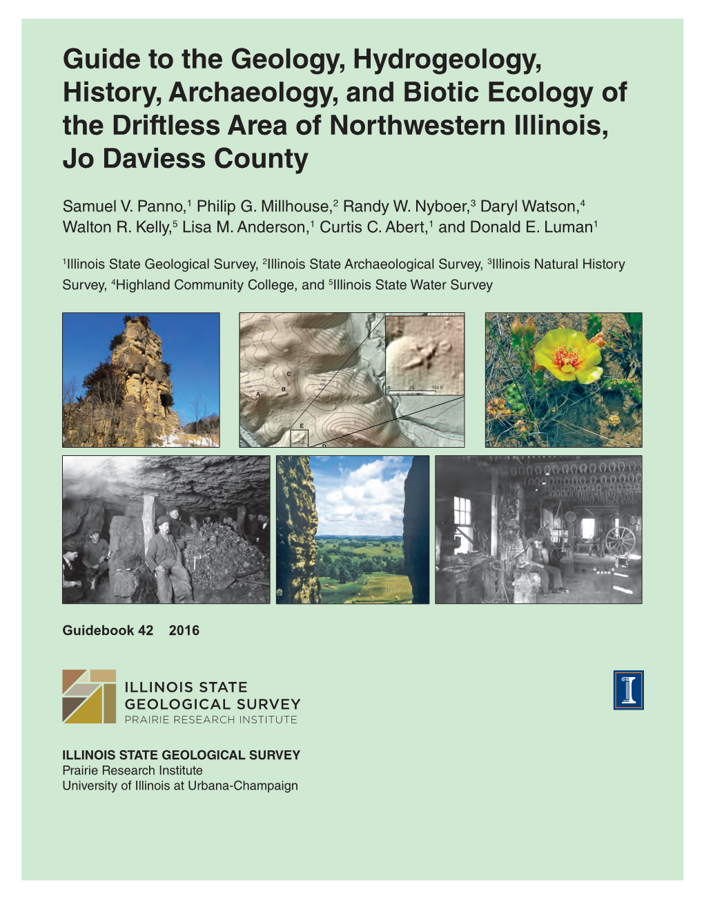 Guide to the Geology, Hydrogeology, History, Archaeology, and Biotic Ecology of the Driftless Area of Northwestern Illinois, Jo Daviess County