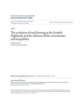 The Evolution of Rural Farming in the Scottish Highlands and the Arkansas Delta: Investments and Inequalities Madalyn Watkins University of Arkansas, Fayetteville