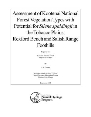Assessment of Kootenai National Forest Vegetation Types with Potential for Silene Spaldingiiin the Tobacco Plains, Rexford Bench