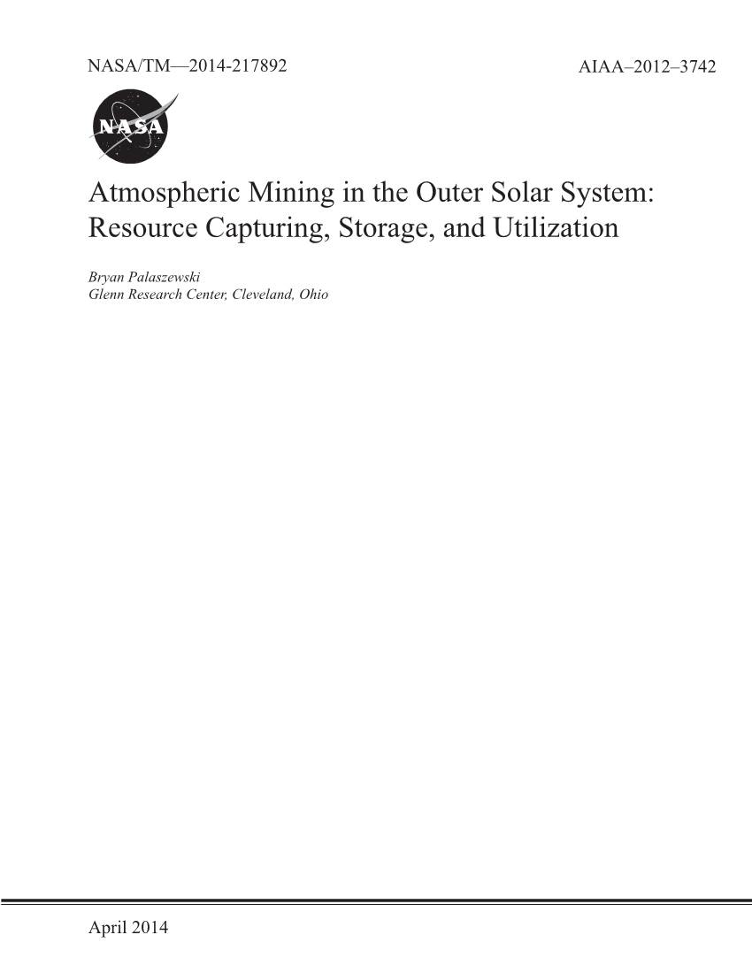 Atmospheric Mining in the Outer Solar System: Mining Design Issues and Considerations,” AIAA 2009-4961, August 2009