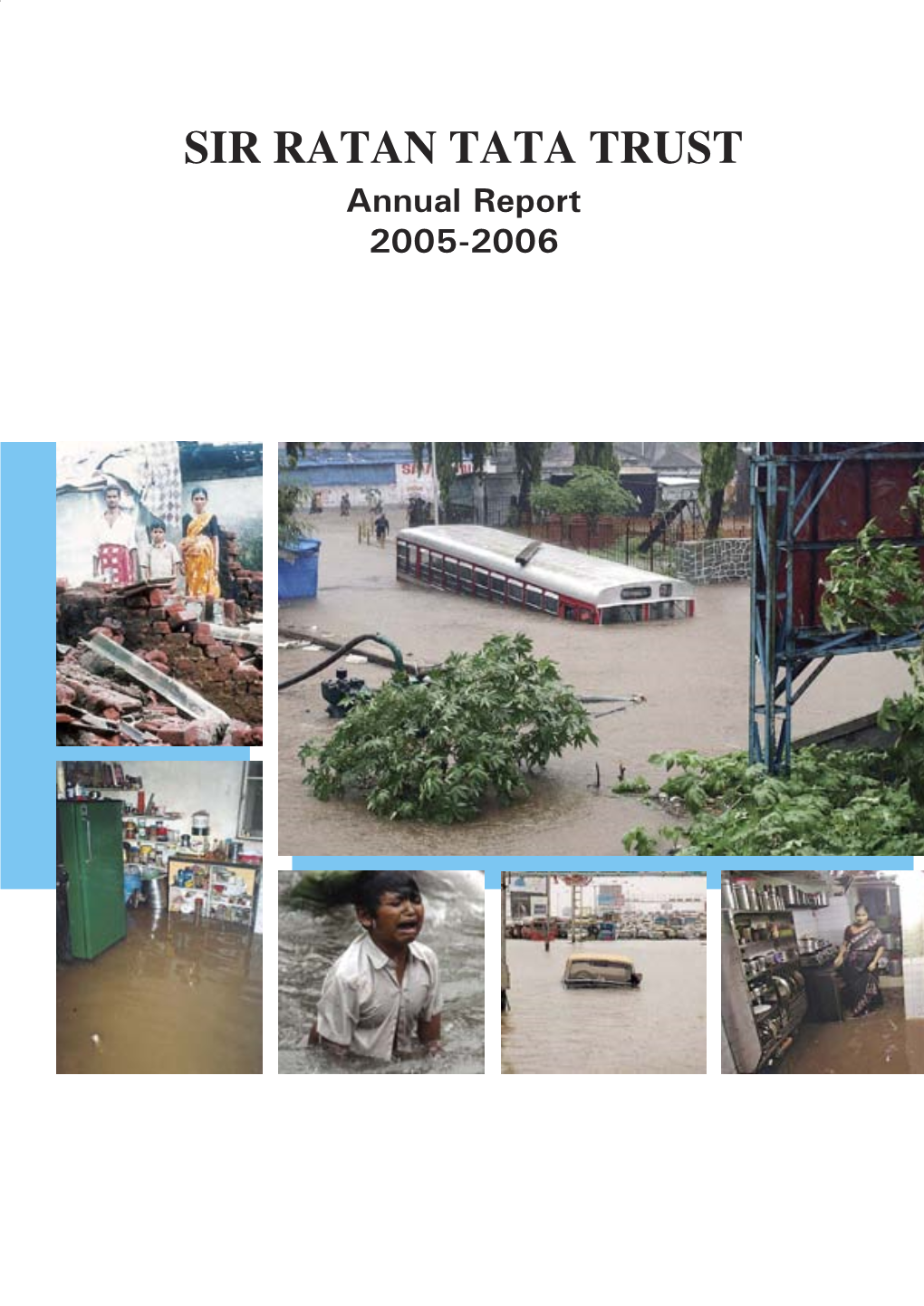 SIR RATAN TATA TRUST Annual Report 2005-2006