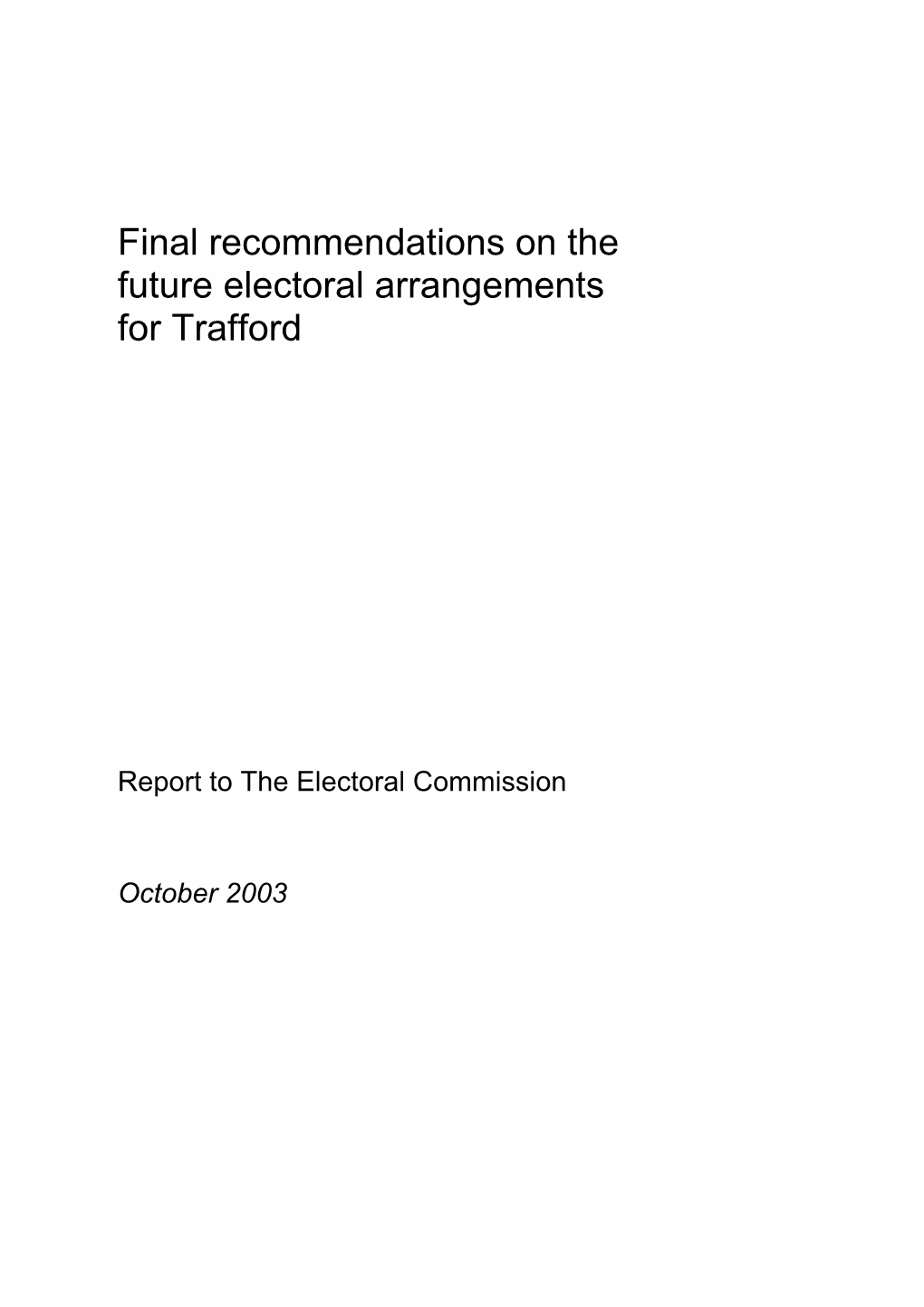 Final Recommendations on the Future Electoral Arrangements for Trafford