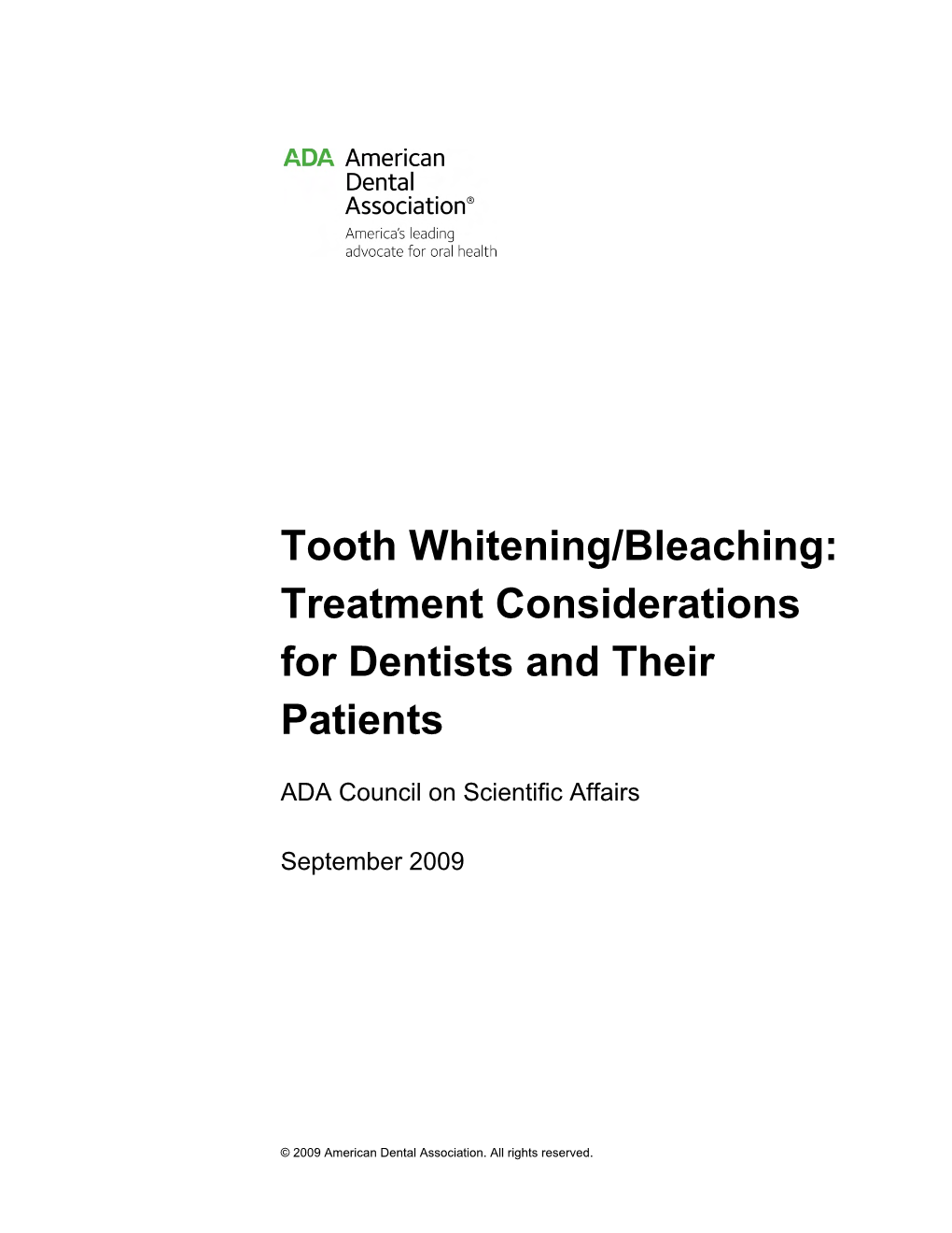 Tooth Whitening/Bleaching: Treatment Considerations for Dentists and Their Patients