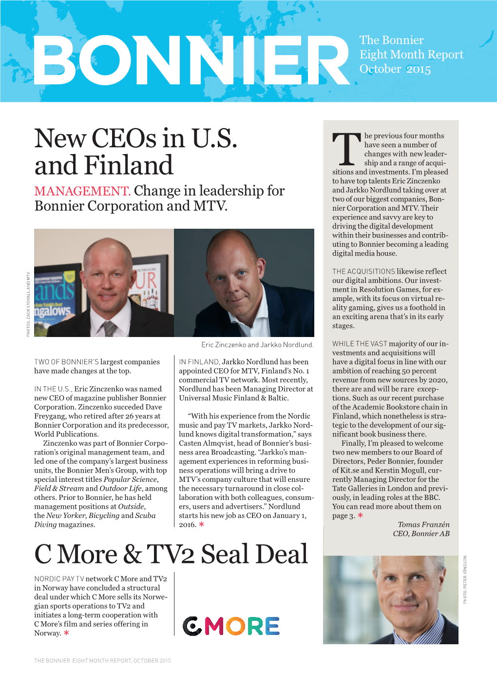 New Ceos in U.S. and Finland C More & TV2 Seal Deal