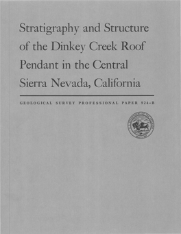 Stratigraphy and Structure of the Dinkey Creek Roof Sierra Nevada