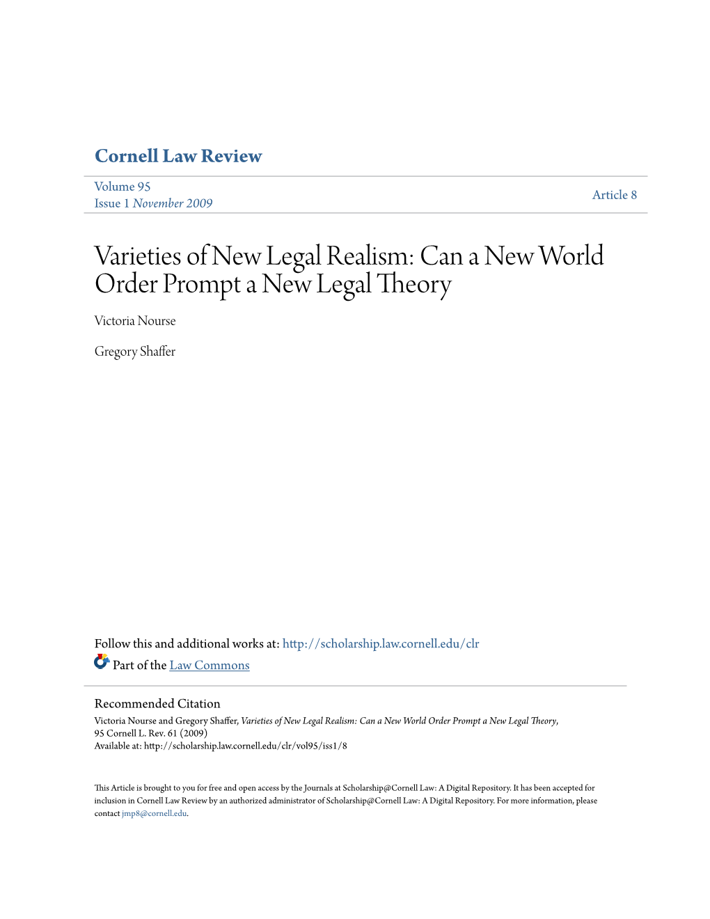 Varieties of New Legal Realism: Can a New World Order Prompt a New Legal Theory Victoria Nourse