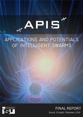 SSP19 APIS FINAL REPORT PAGE | I APPLICATIONS and POTENTIALS of INTELLIGENT SWARMS