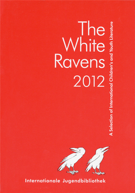 The White Ravens 2012 a Selection of International Children’S and Youth Literature