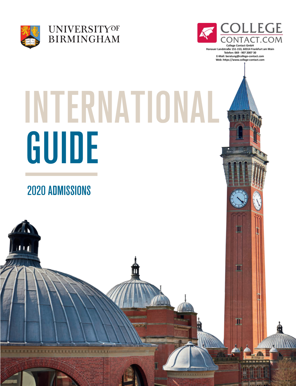 2020 ADMISSIONS 2 International Prospectus WHY BIRMINGHAM?