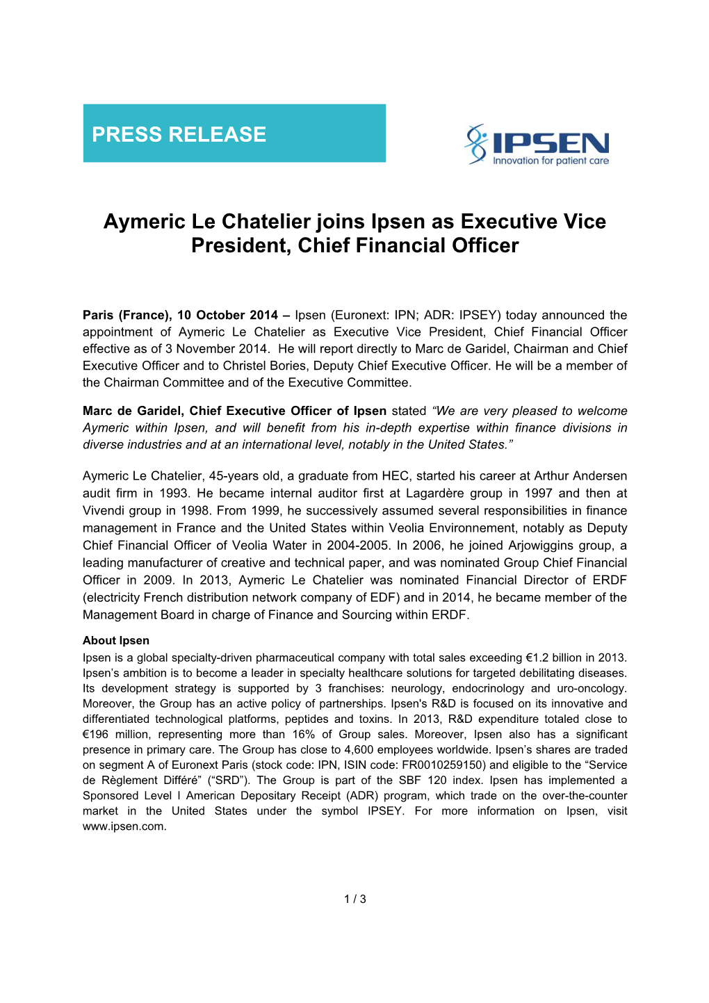 PRESS RELEASE Aymeric Le Chatelier Joins Ipsen As Executive Vice President, Chief Financial Officer