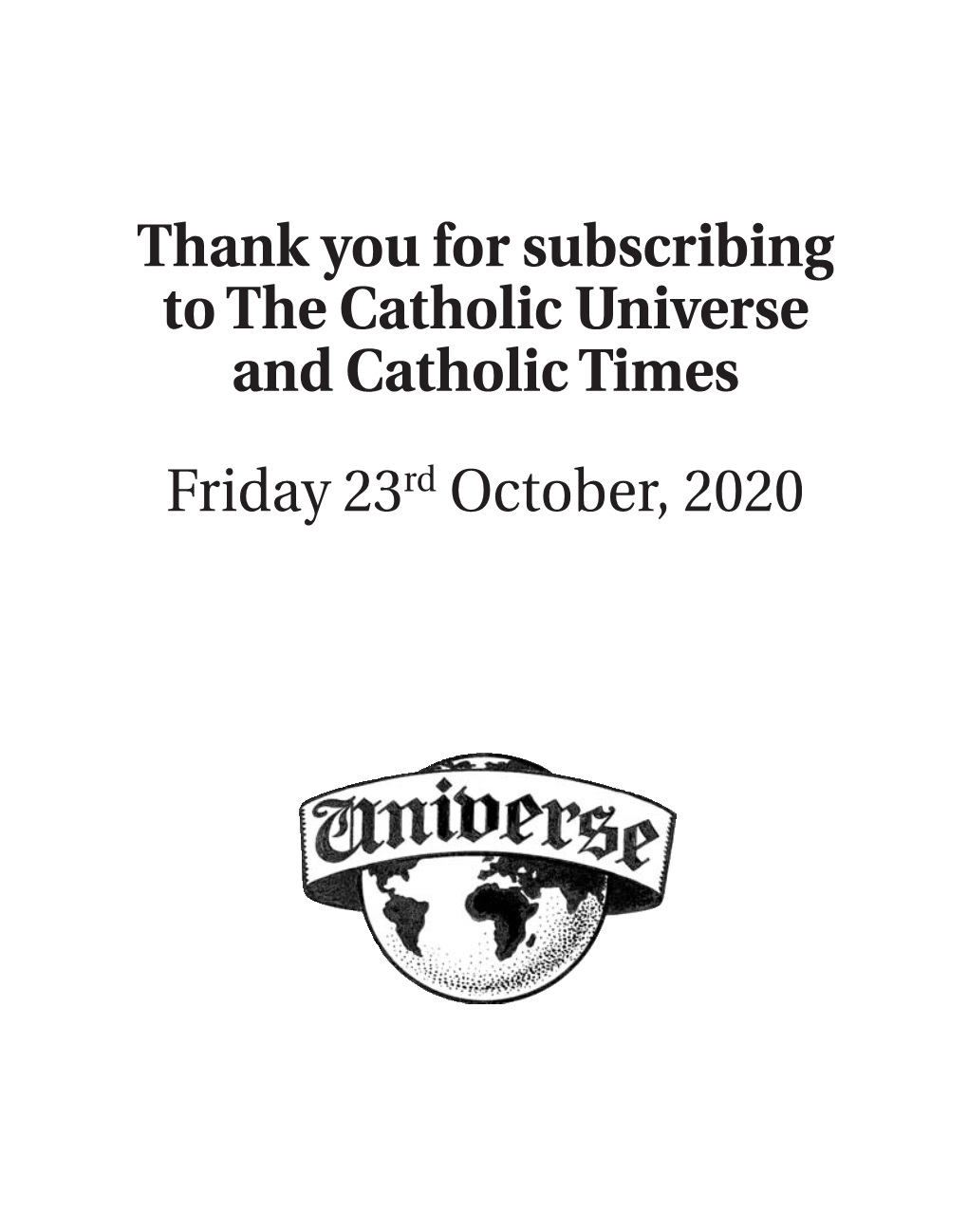 Thank You for Subscribing to the Catholic Universe and Catholic Times Friday 23Rd October, 2020