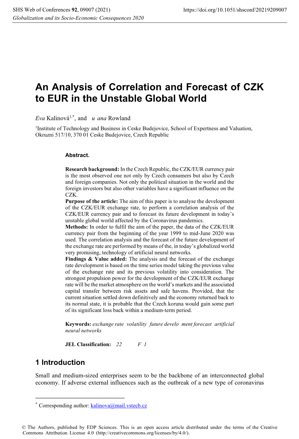 An Analysis of Correlation and Forecast of CZK to EUR in the Unstable Global World