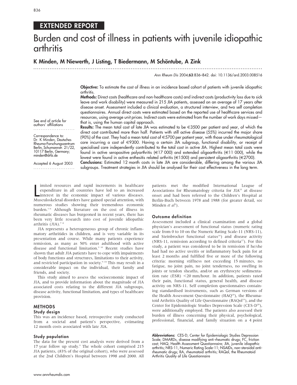 Burden and Cost of Illness in Patients with Juvenile Idiopathic Arthritis K Minden, M Niewerth, J Listing, T Biedermann, M Scho¨Ntube, a Zink