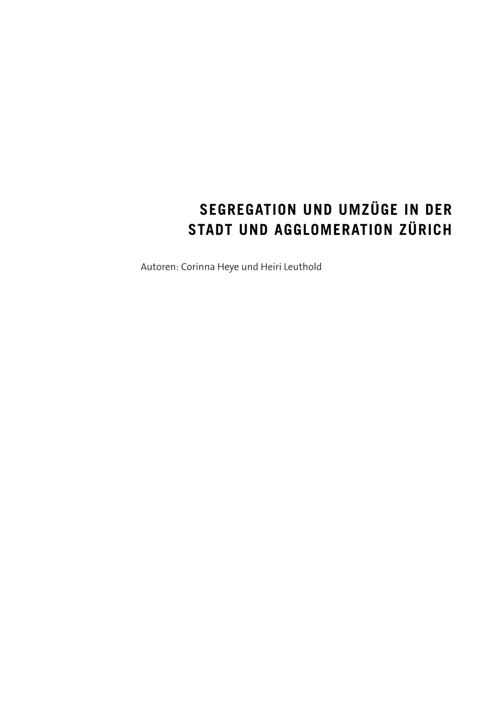 Segregation Und Umzüge in Der Stadt Und Agglomeration Zürich